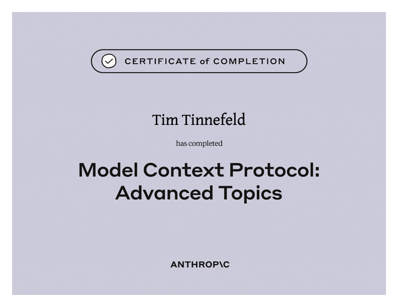 Anthropic-Zertifikat Model Context Protocol: Advanced Topics — Tim Tinnefeld, Trofy